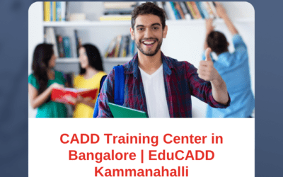 CADD Training Center in Bangalore — Your Gateway to Successful Careers