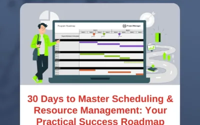 30 Days to Master Scheduling & Resource Management: Your Practical Success Roadmap