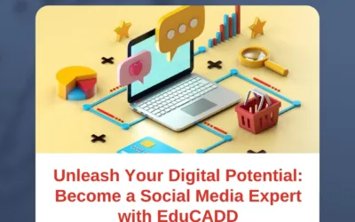 Unleash Your Digital Potential: Become a Social Media Expert with EduCADD